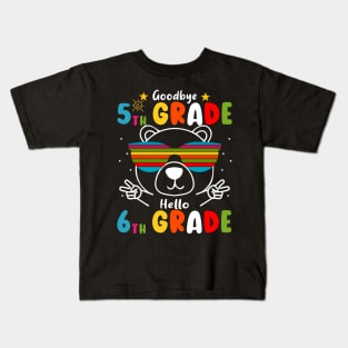 Goodbye 5th Grade Graduation Hello 6th Grade Last Day Of School Bear Kids T-Shirt